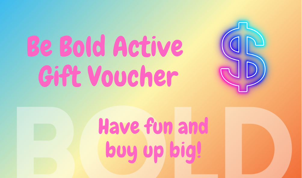 Be Bold Active Gift Voucher